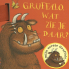 Gruffalo Wat zie je daar? buggy booklet DUTCH VERSION